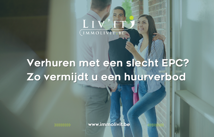 Verhuren met een slecht EPC? Zo vermijdt u een huurverbod